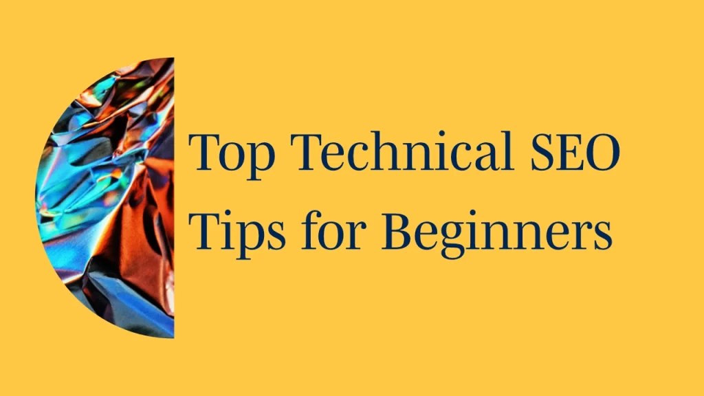 Top Technical SEO Tips for Beginners